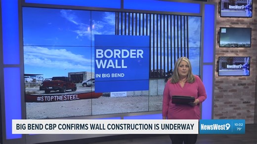 Contracts awarded to begin border wall construction in portions of Big Bend area