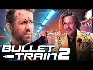 BULLET TRAIN 2 Teaser (2023) With Brad Pitt & Ryan Reynolds