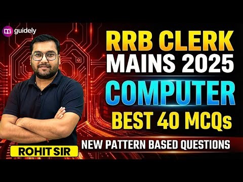 RRB Clerk Mains Clerk 2025 | RRB Computer Best 40 MCQs | New Pattern Based Questions | Rohit Sir
