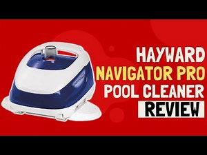 Hayward W3925ADC Navigator Pro Suction Pool Cleaner Review