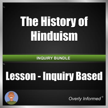 The History of Hinduism Lesson - Inquiry-Based