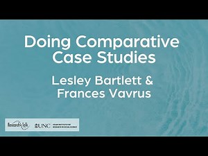 Doing Comparative Case Studies with Lesley Bartlett & Frances Vavrus