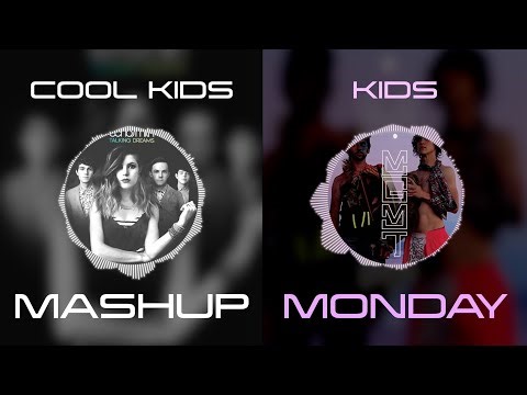 Cool Kids - Echosmith vs MGMT