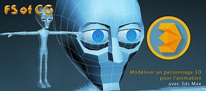 TUTO Modéliser un personnage 3D pour l'animation sur Tuto.com