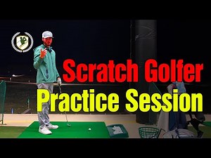 Scratch Golfer Full Practice Session