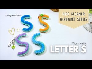 Pipe Cleaner Alphabet - The Tricky Letter S - Kimy Handmade #pipecleanercrafts