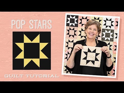 Make a "Pop Stars" Quilt with Jenny Doan of Missouri Star (Video Tutorial)