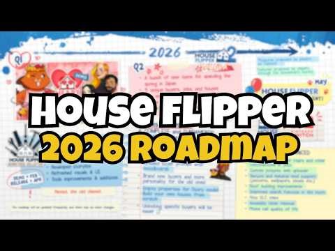 House Flipper 2026 Roadmap FIRST LOOK! Sakura DLC + Heart Flipper + Remastered Collection
