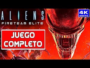 ALIENS FIRETEAM ELITE - Película (4K 60fps) JUEGO COMPLETO Español - Gameplay Completo FULL GAME PC