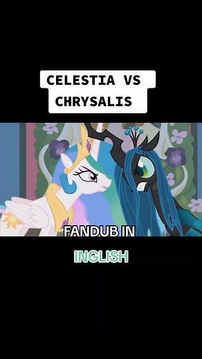 Celestia vs Chrysalis Battle - MLP Meme