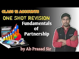 Class 12 ISC Accounts Fundamentals of Partnership Revision.