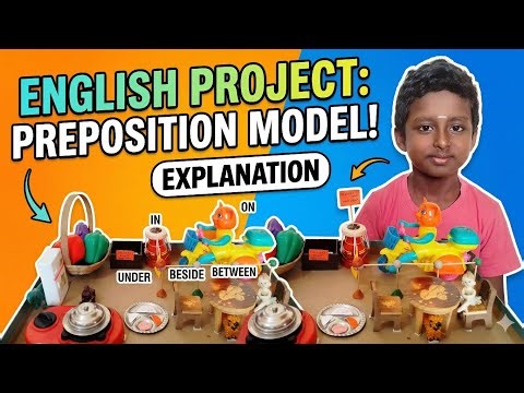 Prepositions Explained with a Easy Creative Model | English Grammar Project for Class 3-8 #Teaching
