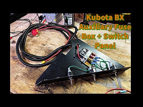 Kubota BX- Auxiliary Fuse Box + Switch Panel Install (Original Tractor Cab)