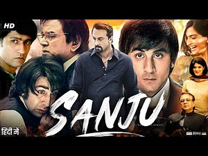 Sanju Full Movie In Hindi | Ranbir Kapoor | Sonam Kapoor | Vicky Kaushal | Paresh | Review & Facts