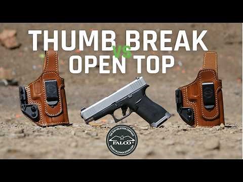 Thumb Break vs Open Top Holsters
