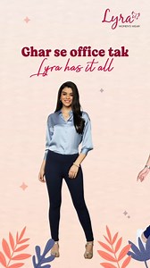1K views · 29 reactions | Lyra isn't just clothes, it's a wardrobe for every mood and moment of your day. Explore our diverse collection and discover the perfect outfit to express yourself, seamlessly transitioning from ghar to office to that much-needed chai break and everything in between. #BeLyra #MyLyra #LyraWomensWear #WomensClothing #Lingerie #Leggings #womenfashion #shopping | LYRA | Facebook