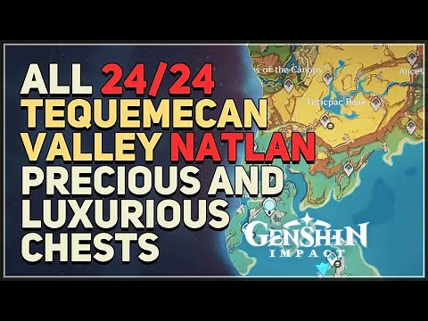 All Natlan Precious and Luxurious Chests Locations in Tequemecan Valley Genshin Impact