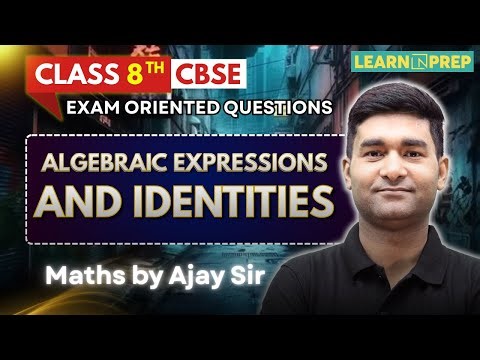 Algebraic Expressions & Identities Class 8 | Exam Oriented Questions | Maths by Ajay Sir