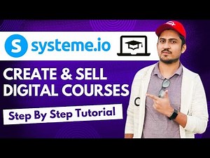 How To Create And Sell Digital Course With Systeme Io