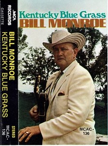 Bill Monroe - Kentucky Blue Grass