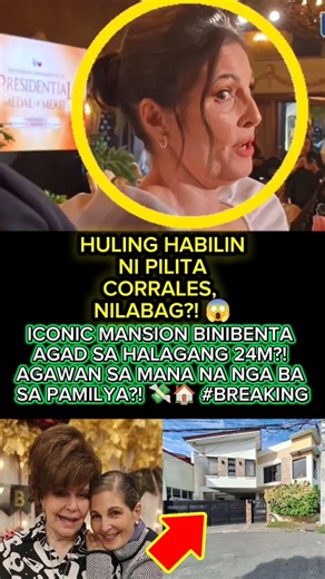PILITA CORRALES, PUMANAW NA! 😭 BAKIT BINIBENTA AGAD ANG BAHAY?! AGAWAN NA BA?! 💸🏠 #Pilita #Scandal