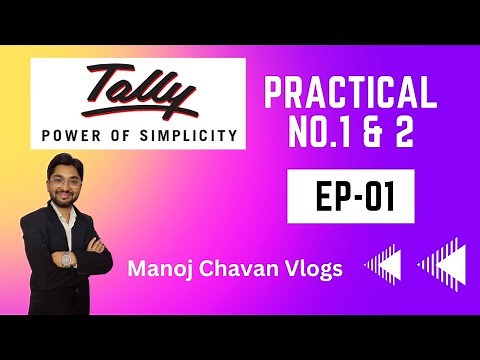 Tally. ERP 9 Full Course in Marathi | Episode 1- Practical No.1 & 2
