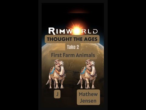 First Farm Animals in RimWorld Let's Play - Though The Ages Take 2 // EP9