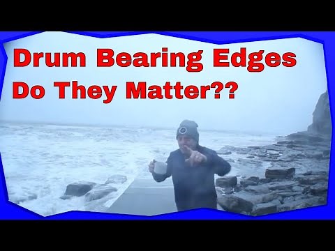 Drum bearing Edges, The facts about what matters.