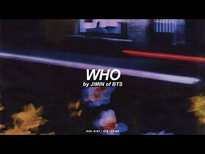 Who | Jimin (BTS - 방탄소년단) Lyrics