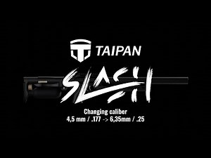 Taipan SLASH Changing caliber