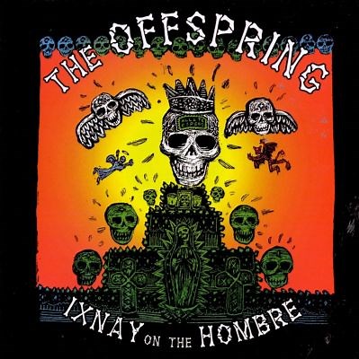 Ixnay on the Hombre - The Offspring | Album | AllMusic