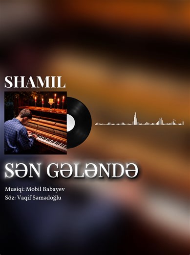 Sən gələndə-Tam versiya🌹 Çox yaxında bütün musiqi platformalarında!😍 #fyp #kesfet #kesfetteyiz #kesfetbeniöneçıkart #keşfet