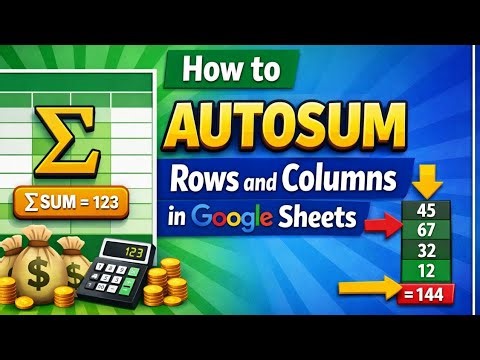 How to Autosum rows and columns in Google sheet 