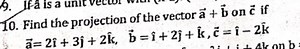 Find the projection of the vector \vec{a}+\vec{b} on \overright... | Filo