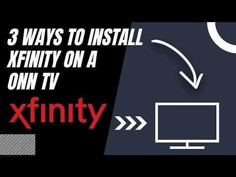 How to Install Xfinity on ANY ONN TV (3 Different Ways)