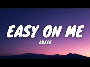 Adele - Easy On Me (Lyrics)