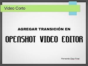 Agregar Transición en OpenShot Video Editor