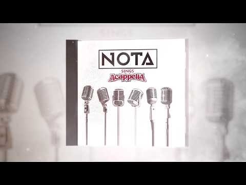 NOTA sings ACAPPELLA!