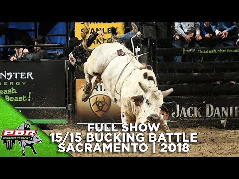 FULL SHOW: Sacramento 15/15 Bucking Battle | 2018