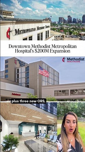 Downtown Methodist Metropolitan Hospital’s $200M Expansion