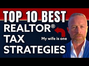 Top 10 Tax Tips! 87% of Realtors® Don’t Do This & Fail. Tax Strategy-Successful Real Estate Agents!