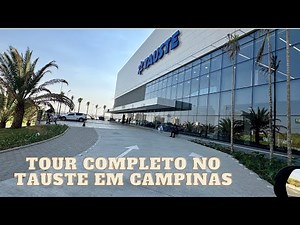 TOUR COMPLETO NO TAUSTE DE CAMPINAS, mostrando tudo pra vc aqui no TAUSTE.
