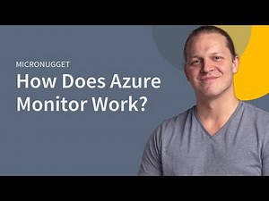 How Does Azure Monitor Work?