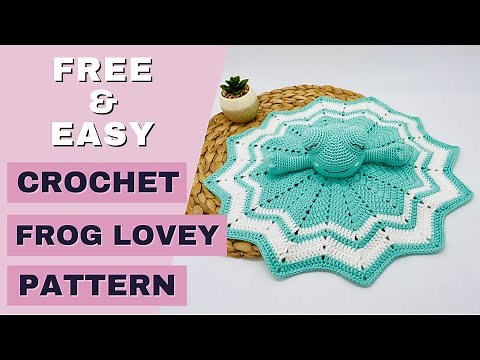 Free crochet frog lovey pattern | Frog crochet lovey tutorial | How to crochet Amigurumi frog lovey