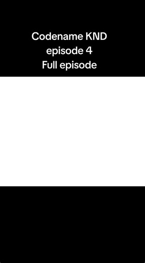 Codename KND episode 4 | Like comment share and follow for more #fyp #KND #codenamekidsnextdoor #cartoonnetwork