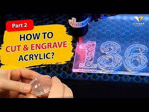 HOW to СUT & ENGRAVE ACRYLIC | PLEXIGLASS? / PART 2