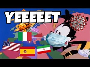 Yakko’s world but countries with over 1000 coronavirus cases get yeeted out of the window
