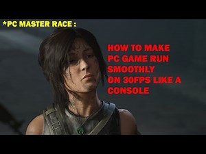 How to make PC Game 30FPS smooth like a Console