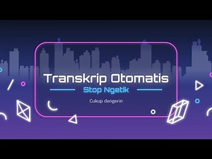 TRANSKRIP OTOMATIS, AUDIO/VIDIO TO DOCUMENT AUTOSAVE!!