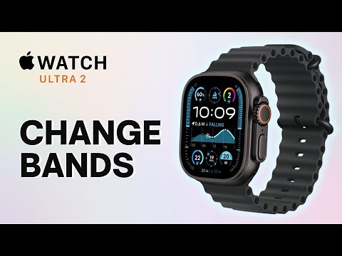 How to Attach/Remove Bands on Apple Watch Ultra 2